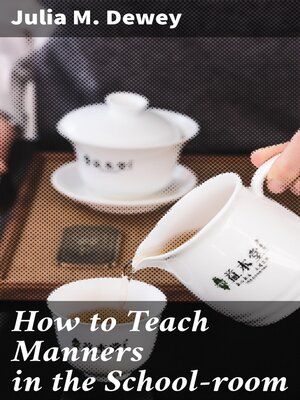 cover image of How to Teach Manners in the School-room